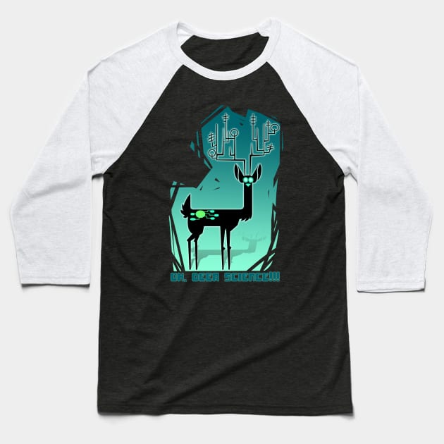 oh deer science Baseball T-Shirt by gh30rgh3